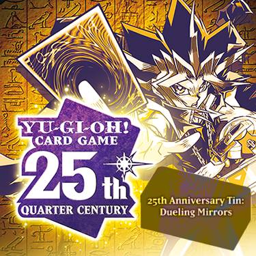 Yu-Gi-Oh! 25th Anniversary Dueling Mirrors Tin (Pre-Order)